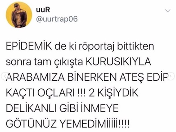 Epidemik Kanalının Misafiri Olan Uur'a, Program Çıkışı Saldırı Düzenlendi