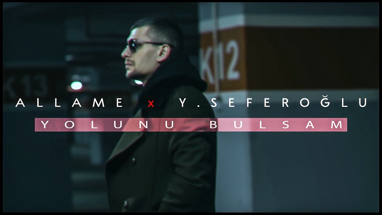Allame Yeni Klibi Yolunu Bulsam Yayında Allame Yeni Klibi Yolunu Bulsam Yayında
