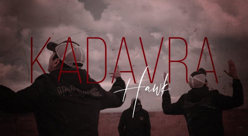 Hawk 'Kadavra' Video Klibi Yayında
