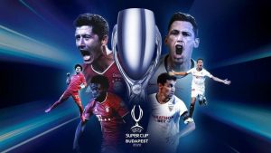 1.1 milyar avroluk final! UEFA Süper Kupa...