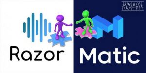 Razor Network ve Matic Network İşbirliği Halinde!