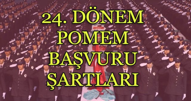 24. POMEM Müracaat Koşulları Belirli Oldu! İşte POMEM Müracaat Kılavuzu