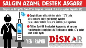 DİSK-AR: Türkiye’de salgın azami, dayanak taban