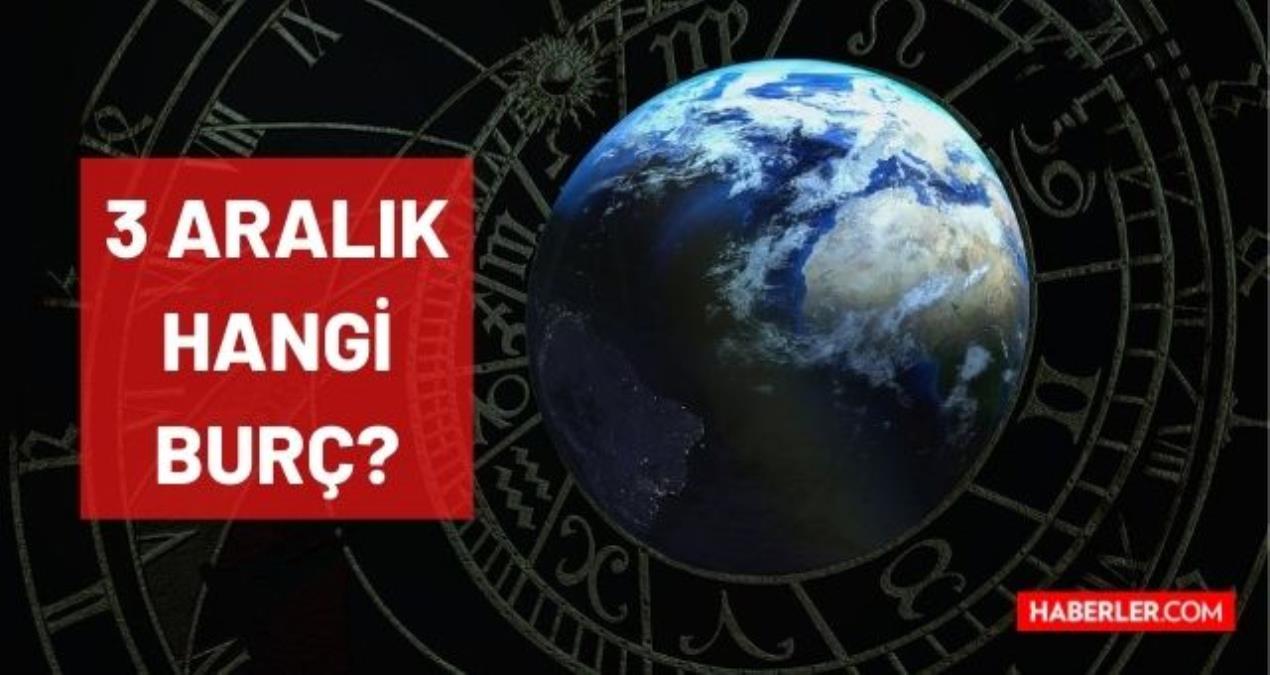 3 Aralık hangi burç? 3 Aralık günü doğanların burcu nedir? 3 Aralık burcunun ismi ne, sembolü ne, elementi ve gezegeni ne? 3 Aralık Yay mı?