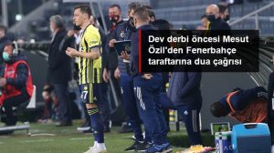 Galatasaray maçı öncesi Mesut Özil, Fenerbahçe taraftarına davette bulundu: Dua edin