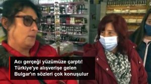 Türkiye'ye alışverişe gelen Bulgar, acı gerçeği yüzümüze çarptı: Türk parası çok kıymetsiz