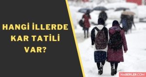 14 mart 2022 okullar tatil mi? 14 Mart 2022 bugün hangi vilayetlerde kar tatili var? Cuma kar tatili olan şehirler!