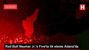 Red Bull Neymar Jr.'s Five'ta birinci eleme Adana'da