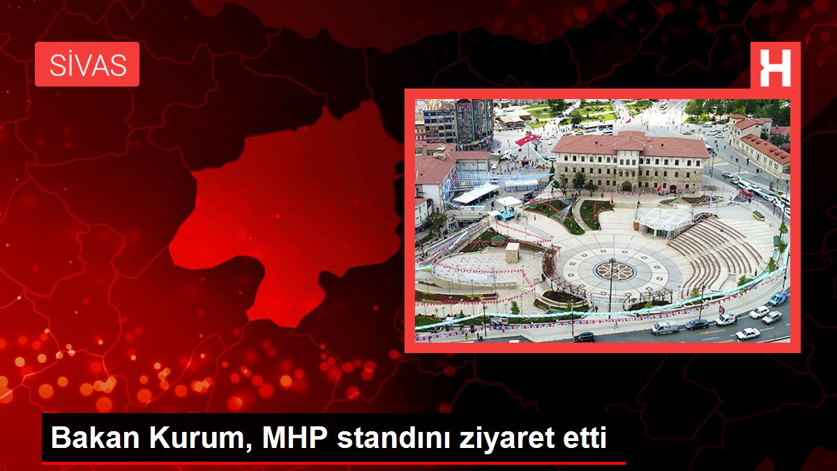 Bakan Kurum, MHP standını ziyaret etti Bakan Kurum, MHP standını ziyaret etti