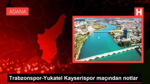 Trabzonspor-Yukatel Kayserispor maçından notlar