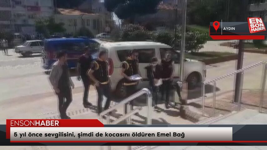 5 yıl önce sevgilisini, şimdi de kocasını öldüren Emel Bağ 5 yıl önce sevgilisini, şimdi de kocasını öldüren Emel Bağ