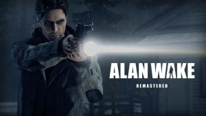 Alan Wake Remastered, önümüzdeki sonbaharda Nintendo Switch'e çıkış yapacak