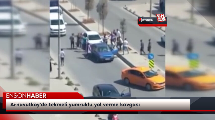 Arnavutköy'de tekmeli yumruklu yol verme kavgası Arnavutköy'de tekmeli yumruklu yol verme kavgası