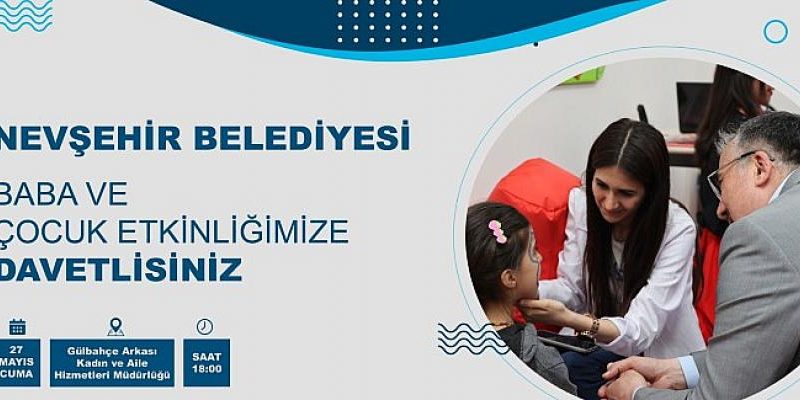 Babalar ve Çocukları Gönüllerince Eğlenecek