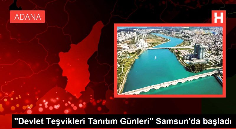 "Devlet Teşvikleri Tanıtım Günleri" Samsun'da başladı