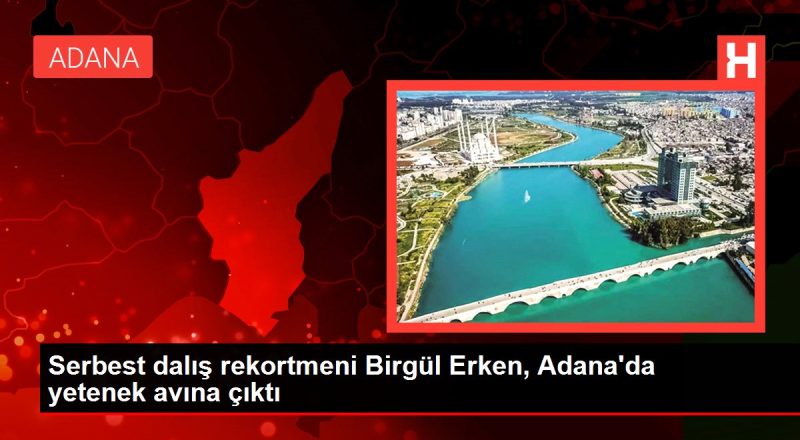 Özgür dalış rekortmeni Birgül Erken, Adana'da yetenek avına çıktı
