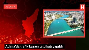 Son Dakika | Adana'da trafik kazası tatbikatı yapıldı