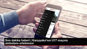 Son dakika haberi | Karşıyaka'nın U17 maçına ambulans ertelemesi