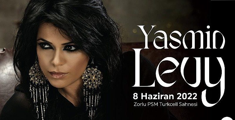 Yasmin Levy Tekrar İstanbul’da!