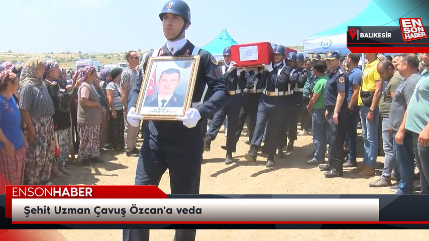 Şehit Uzman Çavuş Özcan'a veda
