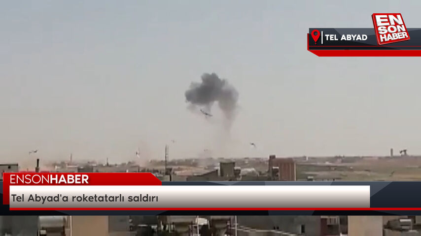 Tel Abyad'a roketatarlı saldırı Tel Abyad'a roketatarlı saldırı