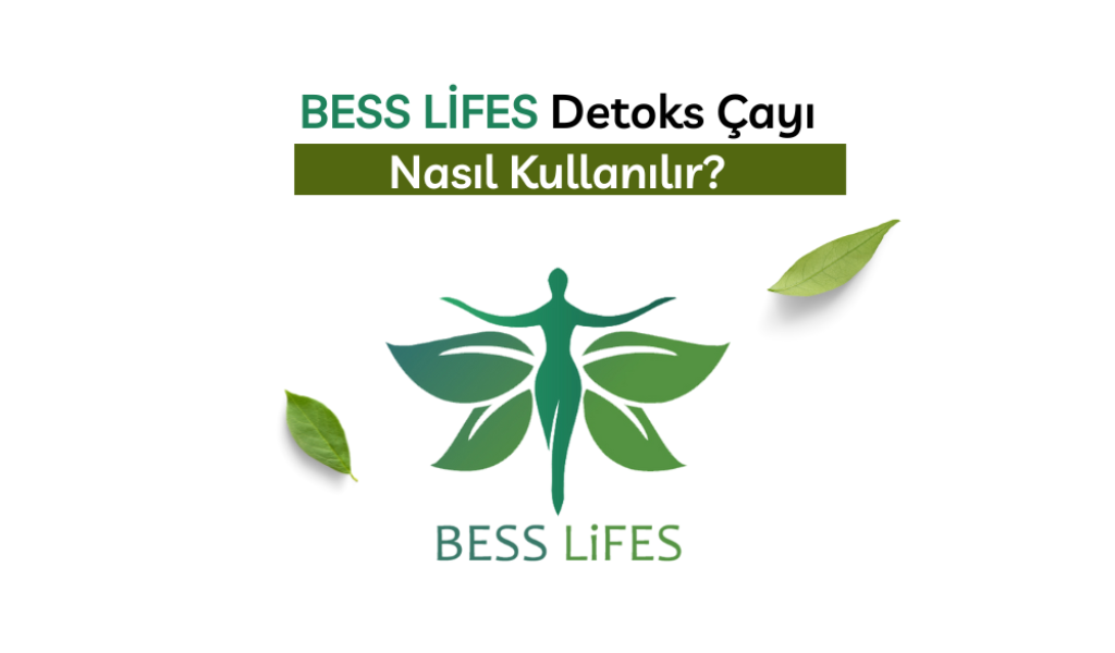 Bess Lifes Nedir?