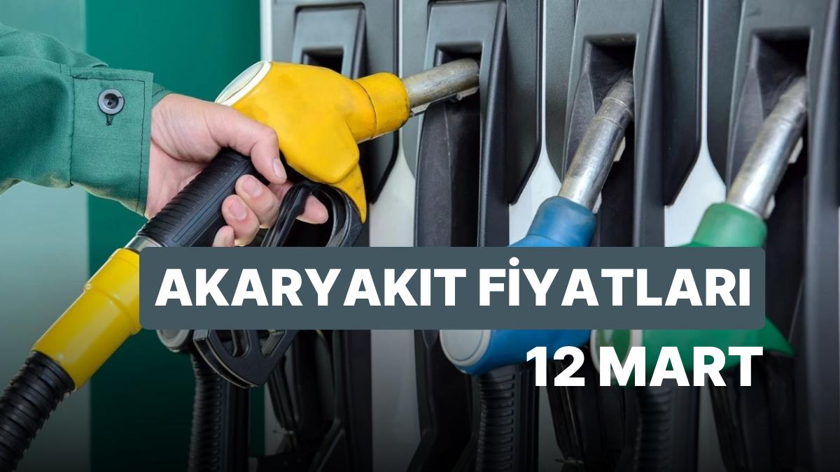 12 Mart Pazar Aktüel Akaryakıt Fiyatları: Brent Petrol, LPG, Motorin, Akaryakıt Fiyatı Ne Kadar Oldu?