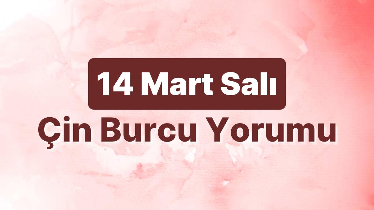 14 Mart Salı Çin Burcuna Nazaran Günün Nasıl Geçecek?