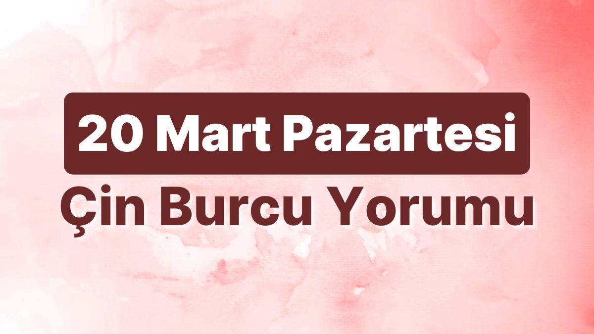 20 Mart Pazartesi Çin Burcuna Nazaran Günün Nasıl Geçecek? 20 Mart Pazartesi Çin Burcuna Nazaran Günün Nasıl Geçecek?