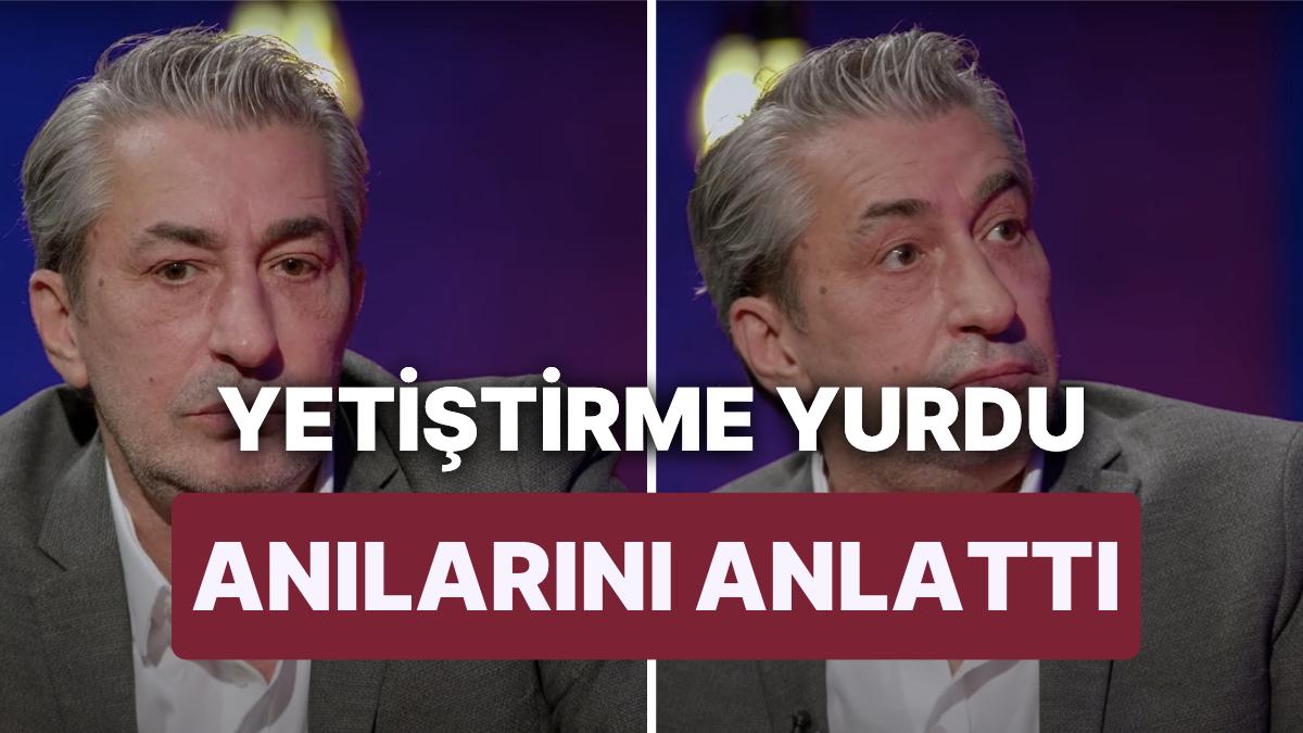 Erkan Petekkaya Yetiştirme Yurdunda Geçirdiği Güç Günleri Anlattı: "Hayatı Çok Tabanından Gördüm" Erkan Petekkaya Yetiştirme Yurdunda Geçirdiği Güç Günleri Anlattı: "Hayatı Çok Tabanından Gördüm"