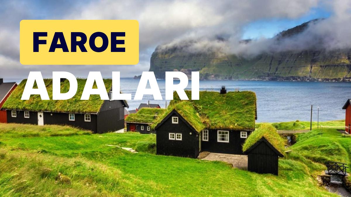 Faroe Adaları: Bayrağı, Nüfusu ve Tüm Ayrıntılarıyla Faroe Adaları Rehberi Faroe Adaları: Bayrağı, Nüfusu ve Tüm Ayrıntılarıyla Faroe Adaları Rehberi