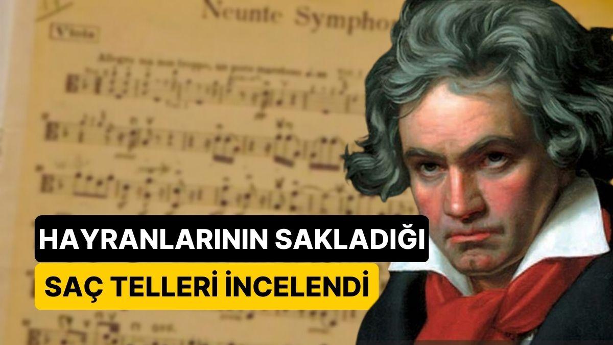 Hayranlarının Sakladığı Saç Telleri İncelendi: Beethoven’ın Mevt Nedeni Ortaya Çıktı Hayranlarının Sakladığı Saç Telleri İncelendi: Beethoven’ın Mevt Nedeni Ortaya Çıktı