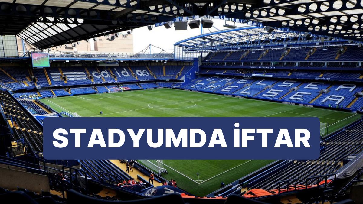 Londra İçin İftar Vakti: İngeltere Premier Lig Takımlarından Chelsea, Stamford Bridge'de İftar Düzenleyecek Londra İçin İftar Vakti: İngeltere Premier Lig Takımlarından Chelsea, Stamford Bridge'de İftar Düzenleyecek