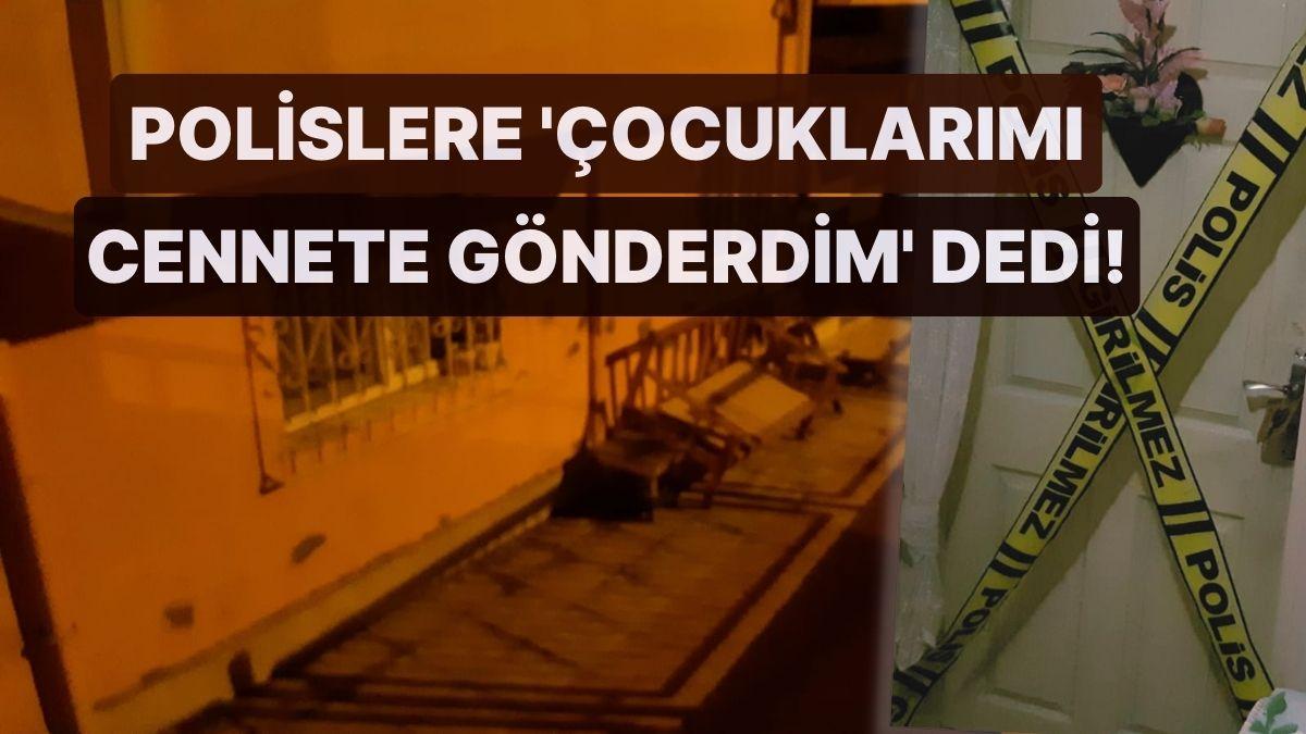 Polislere 'Çocuklarımı Cennete Gönderdim' Dedi, Müthiş Gerçek Meskenine Düzenlenen Baskınla Ortaya Çıktı