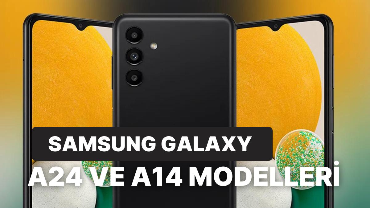 Samsung Galaxy A14 ve A24 Türkiye'de Satışa Çıktı: Galaxy A14 ve A24 Fiyatı Ne Kadar? Özellikleri Neler? Samsung Galaxy A14 ve A24 Türkiye'de Satışa Çıktı: Galaxy A14 ve A24 Fiyatı Ne Kadar? Özellikleri Neler?