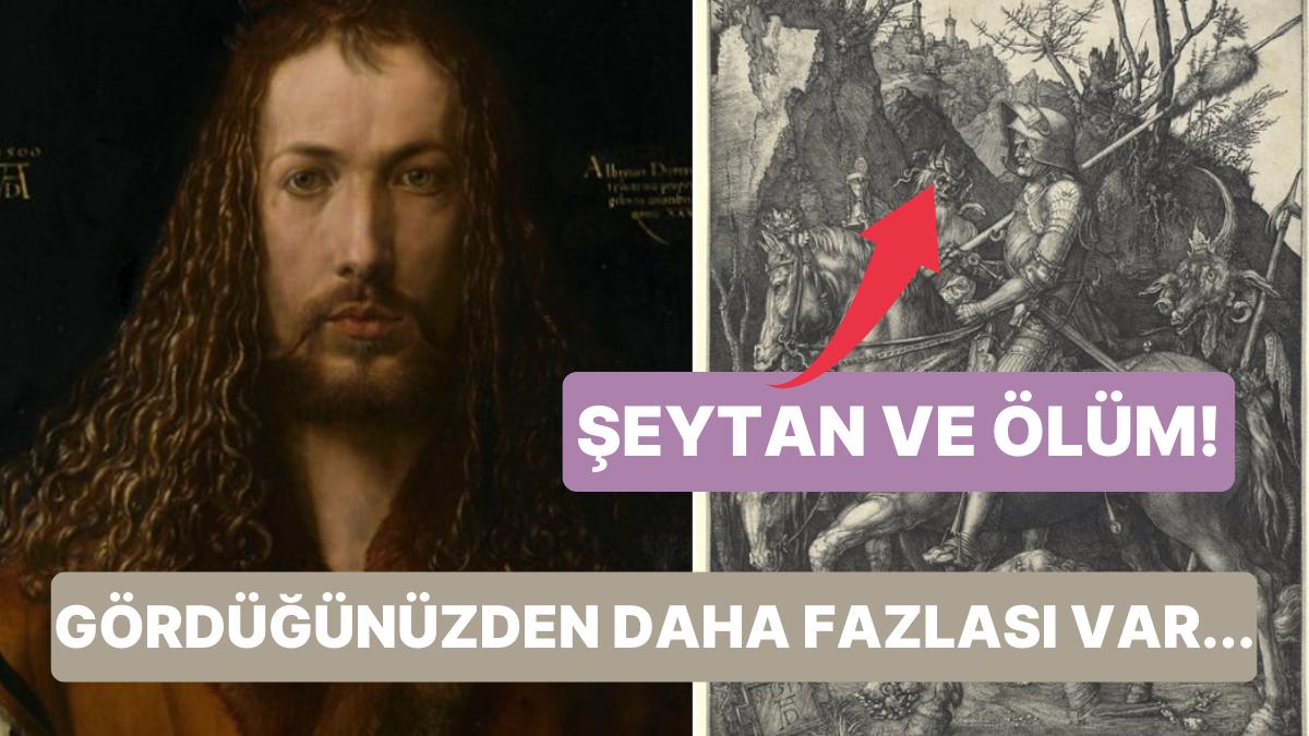 Şövalye Vefat ve Şeytan: Aslında Yalnızca Bir Şövalyenin Resmi Değil! Şövalye Vefat ve Şeytan: Aslında Yalnızca Bir Şövalyenin Resmi Değil!