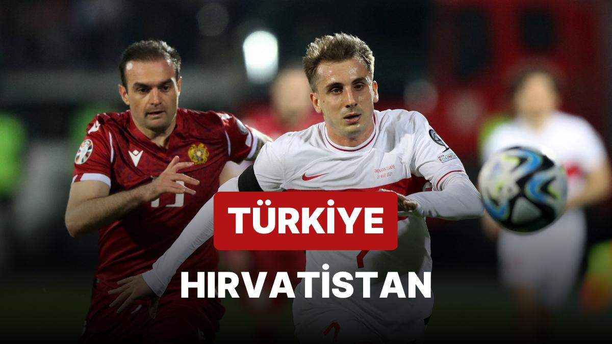 Türkiye - Hırvatistan Maçı Ne Vakit, Saat Kaçta ve Hangi Kanalda? EURO 2024 Elemeleri