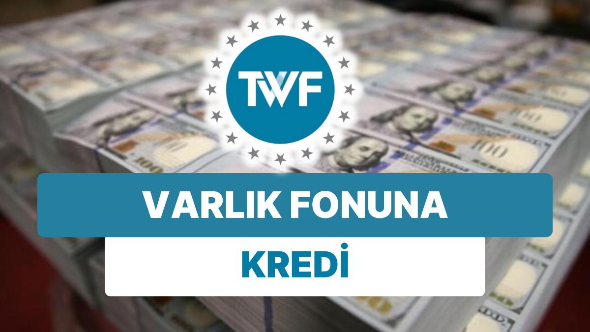 Varlık Fonu Sendikasyon Kredisi Aldı Varlık Fonu Sendikasyon Kredisi Aldı