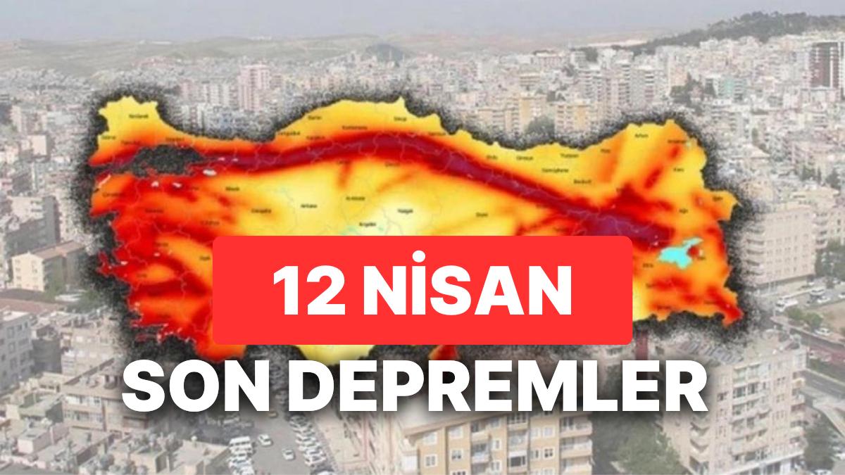12 Nisan 2023 Zelzele mi Oldu? AFAD ve Kandilli Rasathanesi Son Zelzeleler Listesi Sorgulama Ekranı 12 Nisan 2023 Zelzele mi Oldu? AFAD ve Kandilli Rasathanesi Son Zelzeleler Listesi Sorgulama Ekranı