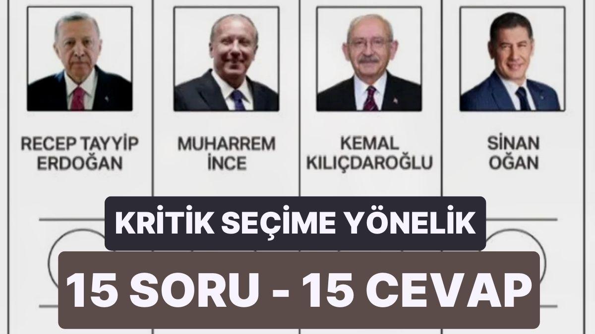 14 Mayıs'ta Yapılacak Cumhurbaşkanı Seçimiyle İlgili Herkesin Bilmesi Gereken 15 Husus 14 Mayıs'ta Yapılacak Cumhurbaşkanı Seçimiyle İlgili Herkesin Bilmesi Gereken 15 Husus