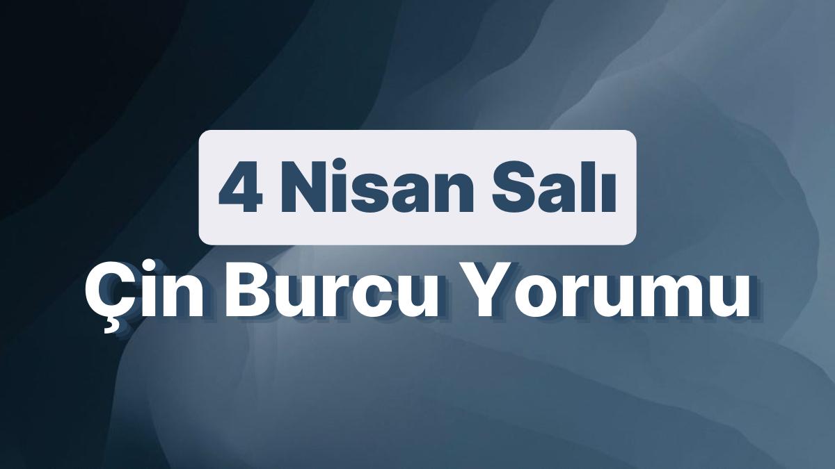 4 Nisan Salı Çin Burcuna Nazaran Günün Nasıl Geçecek? 4 Nisan Salı Çin Burcuna Nazaran Günün Nasıl Geçecek?
