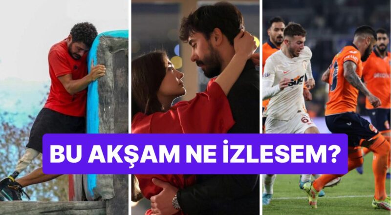 5 Nisan: Bu Akşam Hangi Diziler Var? Bu Akşam Kimin Maçı Var?
