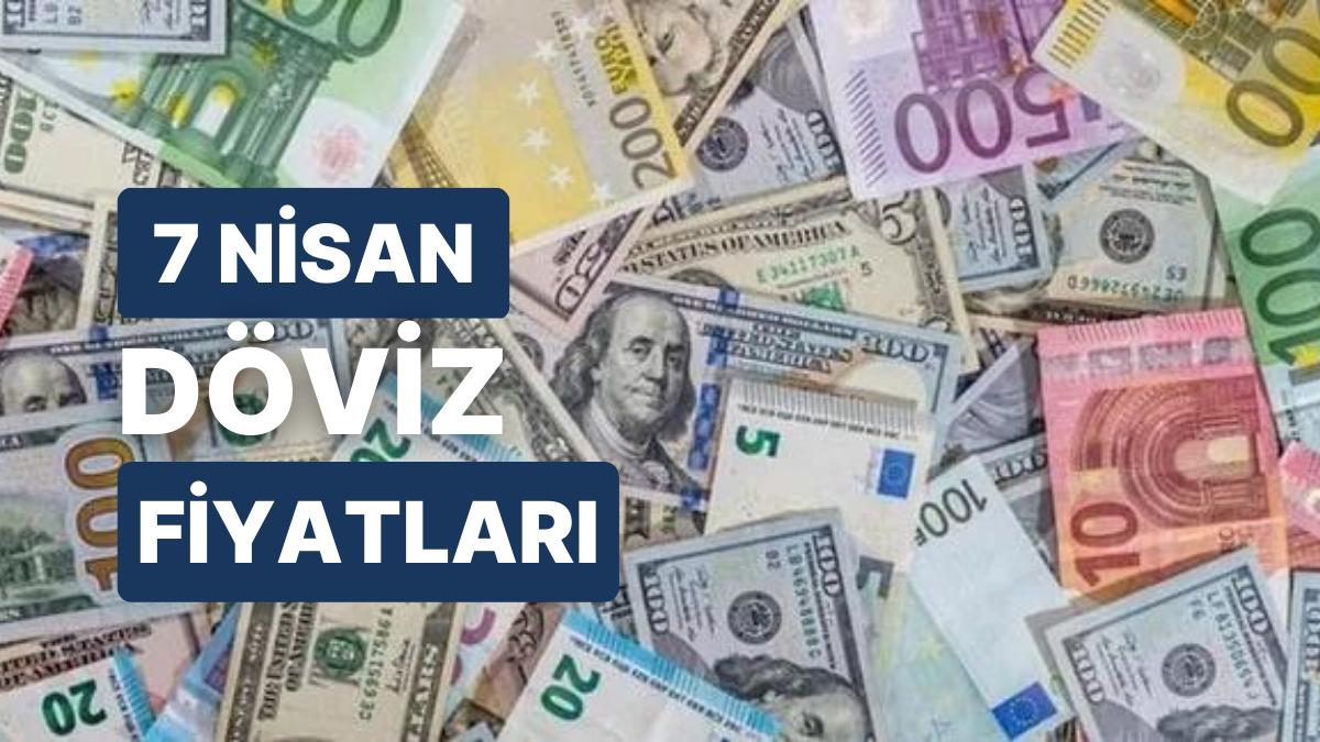 7 Nisan 2023 Aktüel Döviz Kuru USD Fiyatı: Bugün Dolar Fiyatı Ne Kadar? 1 Dolar Ne Kadar, Kaç TL?
