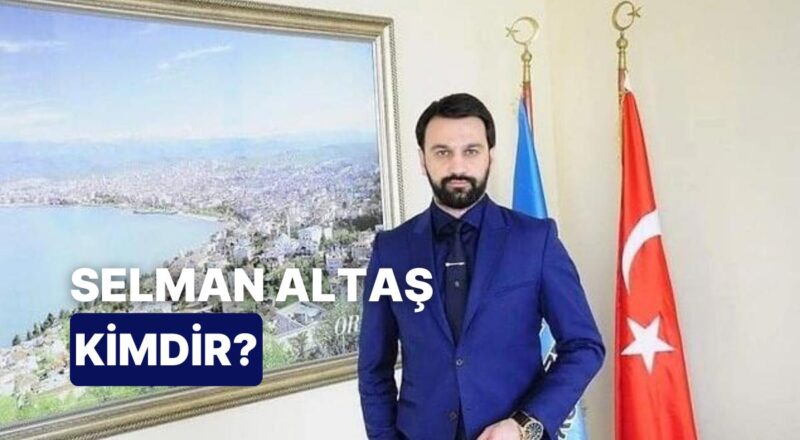 AK Parti Ordu Vilayet Lideri Selman Altaş Kimdir, Kaç Yaşında? Selman Altaş Nereli?