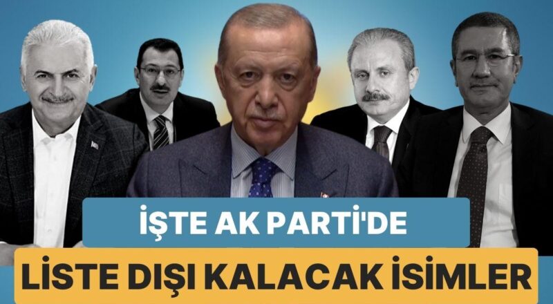 AK Parti'de '3 Devir Kuralı' Uygulanacak: İşte Liste Dışında Kalacak İsimler