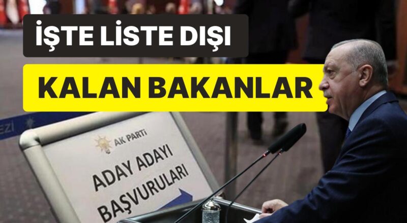 AK Parti'de Listeler Hazır: Üç Bakanın İsmi Yok