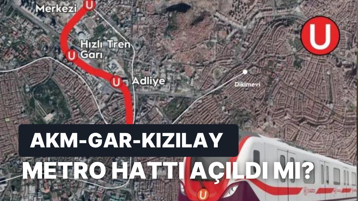 AKM - Gar- Kızılay Metrosu Açıldı mı? AKM- Gar- Kızılay Metro Sınırı Hangi Duraklardan Geçiyor?