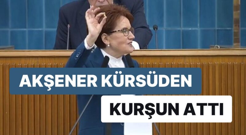 Akşener, Küme Toplantısında Kürsüden Kurşun Attı: "Bu mu Bizi Durduracak?"
