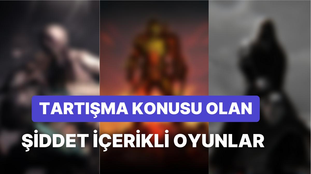 Barındırdıkları Şiddet Ögeleri İle Büyük Tartışmalar Yaratıp Kantarın Topuzunu Kaçıran Oyunlar Barındırdıkları Şiddet Ögeleri İle Büyük Tartışmalar Yaratıp Kantarın Topuzunu Kaçıran Oyunlar