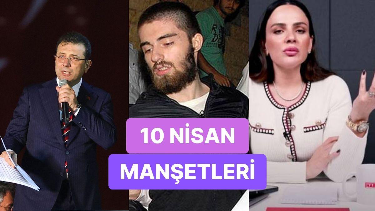 Bugün Neler Yaşandı? Günün Konuşulan ve Tartışılan Haberleri ile Toplumsal Medyanın Gündemi (10 Nisan 2023)